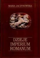Okładka: Maria Jaczynowska - Dzieje Imperium Romanum