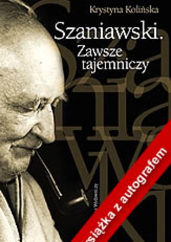 Okładka: Krystyna Kolińska - Szaniawski. Zawsze tajemniczy.