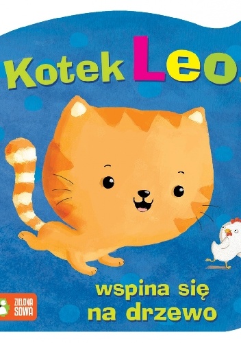 Okładka:  praca zbiorowa - Kotek Leoś wspina się na drzewo