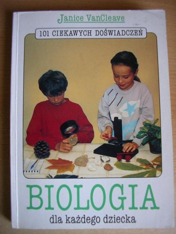 Okładka: Janice VanCleave - Biologia dla każdego dziecka