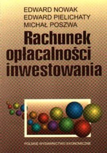 Okładka: Edward Nowak - Rachunek opłacalności inwestowania