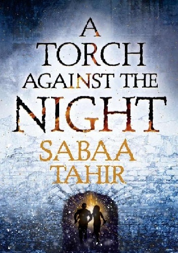 Okładka: Sabaa Tahir - A Torch Against the Night