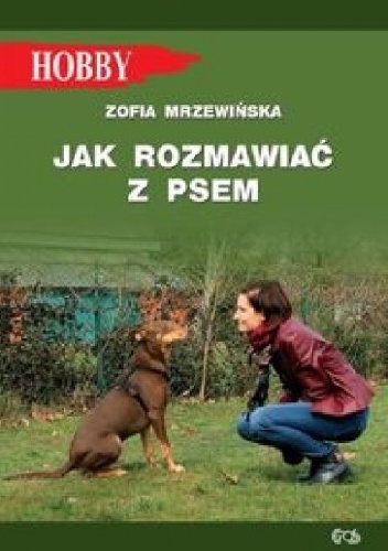 Zofia Mrzewińska - Jak rozmawiać z psem