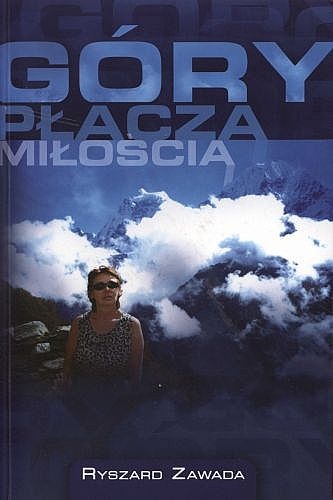 Okładka: Ryszard Zawada - Góry płaczą miłością