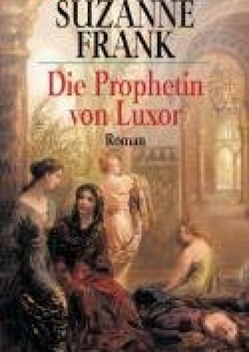 Okładka: Suzanne Frank - Die Prophetin von Luxor
