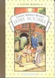 Okładka: Frances Hodgson Burnett - Leśna Boginka