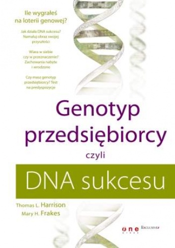 Okładka: Thomas L. Harrison - Genotyp przedsiębiorcy, czyli DNA sukcesu