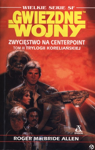 Okładka: Roger MacBride Allen - Zwycięstwo na Centerpoint