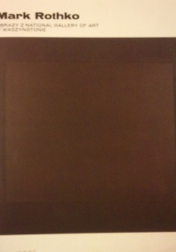 Okładka:  praca zbiorowa - Mark Rothko. Obrazy z National Gallery of Art w Waszygtonie
