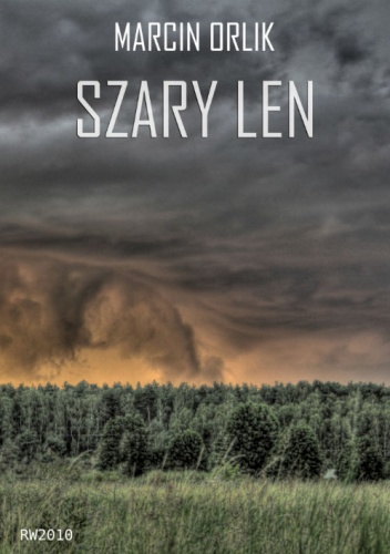 Okładka: Marcin Orlik - Szary Len