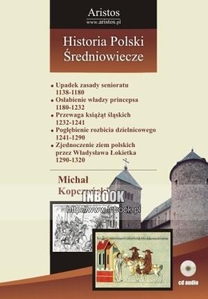 Okładka: Michał Kopczyński - Historia Polski: średniowiecze t. 20