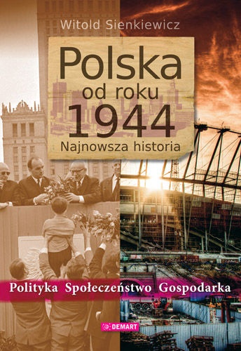 Okładka: Witold Sienkiewicz - Polska od roku 1944: najnowsza historia