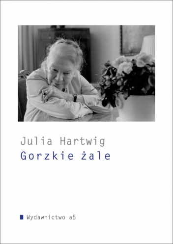 Okładka: Julia Hartwig - Gorzkie żale
