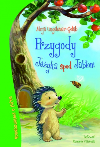 Okładka: Alicja Ungeheuer-Gołąb - Przygody Jeżyka spod Jabłoni