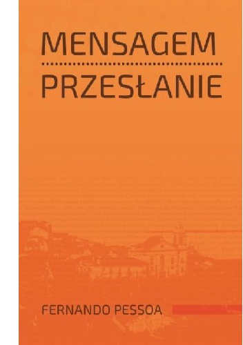 Okładka: Fernando Pessoa - Przesłanie
