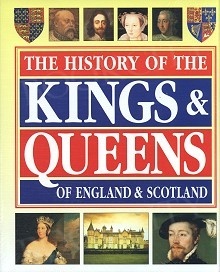 Okładka: Edmund Swinglehurst - The History of the Kings & Queens of England & Scotland