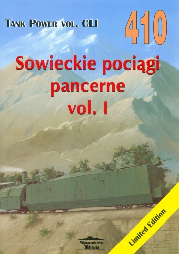 Okładka: Maksym W. Kolomiets - Sowieckie pociągi pancerne 1930-1941 vol. 1. Tank Power vol. CLI 410