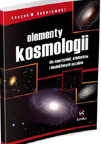 Okładka: Leszek M. Sokołowski - Elementy kosmologii