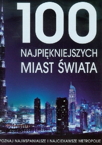 Okładka:  - 100 najpiękniejszych miast świata