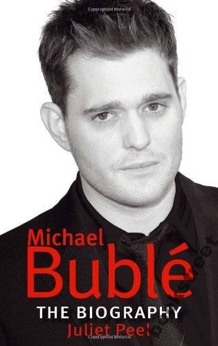 Okładka: Juliet Peel - Michael Bublé: The Biography