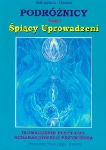 Okładka: Ashayana Deane - Podróżnicy.Śpiący uprowadzeni