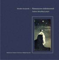 Okładka: Mirosław Strzyżewski - Romantyczna nieskończoność. Studium identyfikacji pojęcia