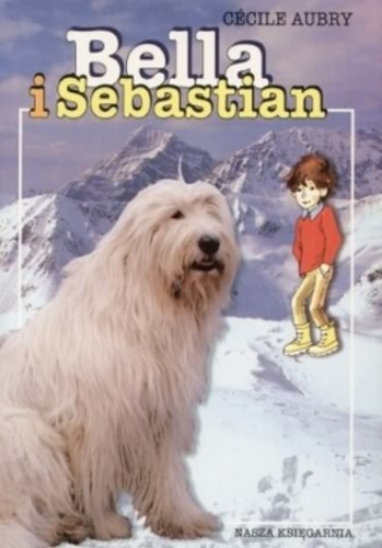 Okładka: Cécile Aubry - Bella i Sebastian