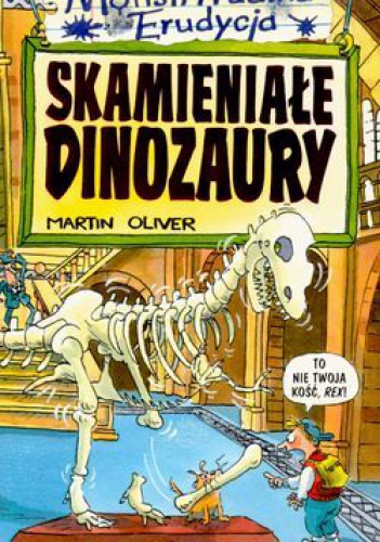 Okładka: Martin Oliver - Skamieniałe dinozaury