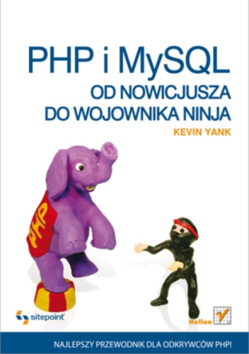 Okładka: Kevin Yank - PHP i MySQL. Od nowicjusza do wojownika ninja
