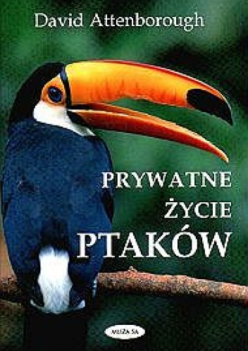 Okładka: David Attenborough - Prywatne życie ptaków