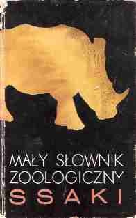 Okładka: Kazimierz Kowalski - Mały słownik zoologiczny: Ssaki