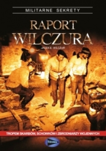 Okładka: Jacek Wilczur E. - Raport Wilczura