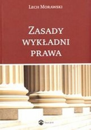 Okładka: Lech Morawski - Zasady wykładni prawa