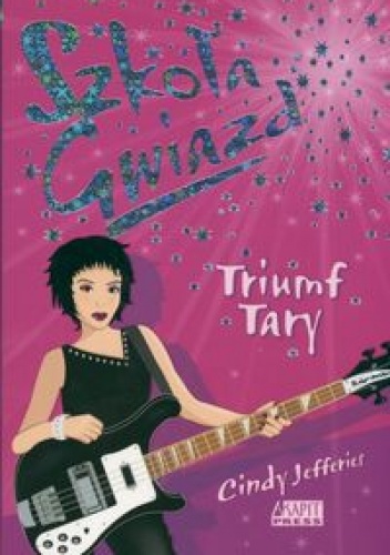 Okładka: Cindy Jefferies - Szkoła Gwiazd: Triumf Tary