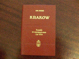 Okładka: Karol Estreicher (młodszy) - Kraków: Przewodnik dla zwiedzających miasto i jego okolice