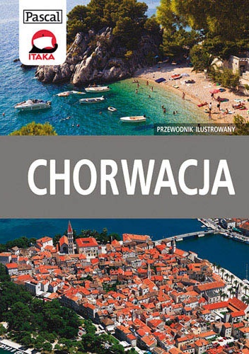 Okładka: Katarzyna Firlej-Adamczak - Chorwacja - przewodnik ilustrowany