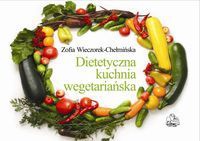 Okładka: Zofia Wieczorek-Chełmińska - Dietetyczna kuchnia wegetariańska