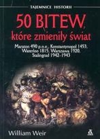 Okładka: William Weir - 50 bitew, które zmieniły świat
