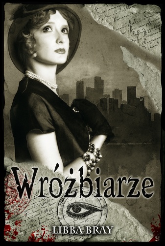 Okładka: Libba Bray - Wróżbiarze