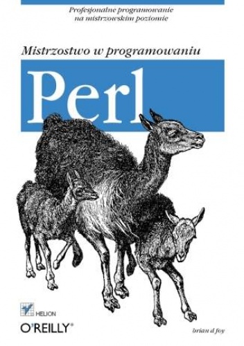 Okładka: Brian d foy - Perl. Mistrzostwo w programowaniu