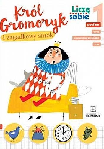 Okładka: Ewa Poklewska-Koziełło - Król Gromoryk i zagadkowy smok