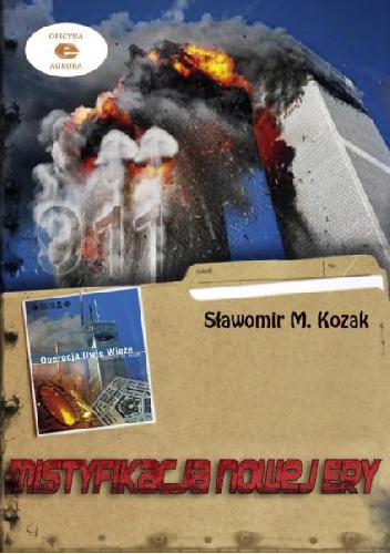 Okładka: Sławomir M. Kozak - Mistyfikacja Nowej Ery