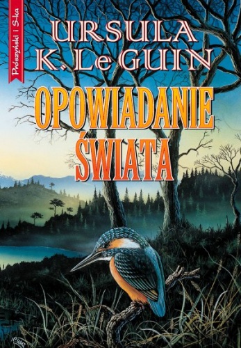 Okładka: Ursula K. Le Guin - Opowiadanie świata