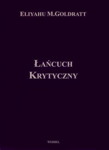 Okładka: Eliyahu M. Goldratt - Łańcuch krytyczny