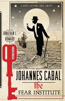 Okładka: Jonathan L. Howard - Johannes Cabal: The Fear Institute