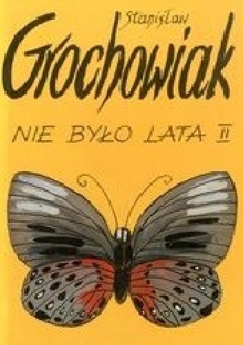 Okładka: Stanisław Grochowiak - Nie było lata II