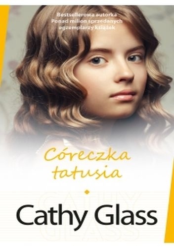 Okładka: Cathy Glass - Córeczka tatusia