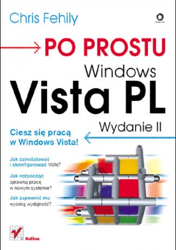 Okładka: Chris Fehily - Po prostu Windows Vista PL. Wydanie II