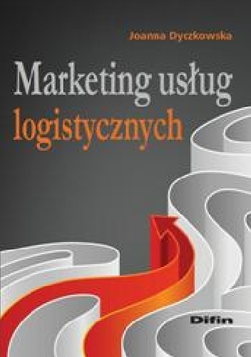 Okładka: Joanna Dyczkowska - Marketing usług logistycznych