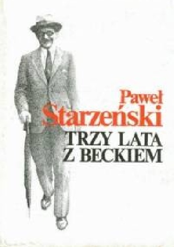 Okładka: Paweł Jerzy Starzeński - Trzy lata z Beckiem